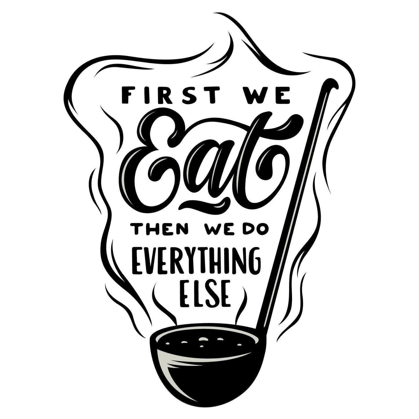 Home Wall Sticker - First We Eat Decal Wall Art