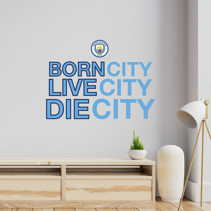 Manchester City Football Club - 'Born, Live, Die City' Wall Decal Wall Sticker