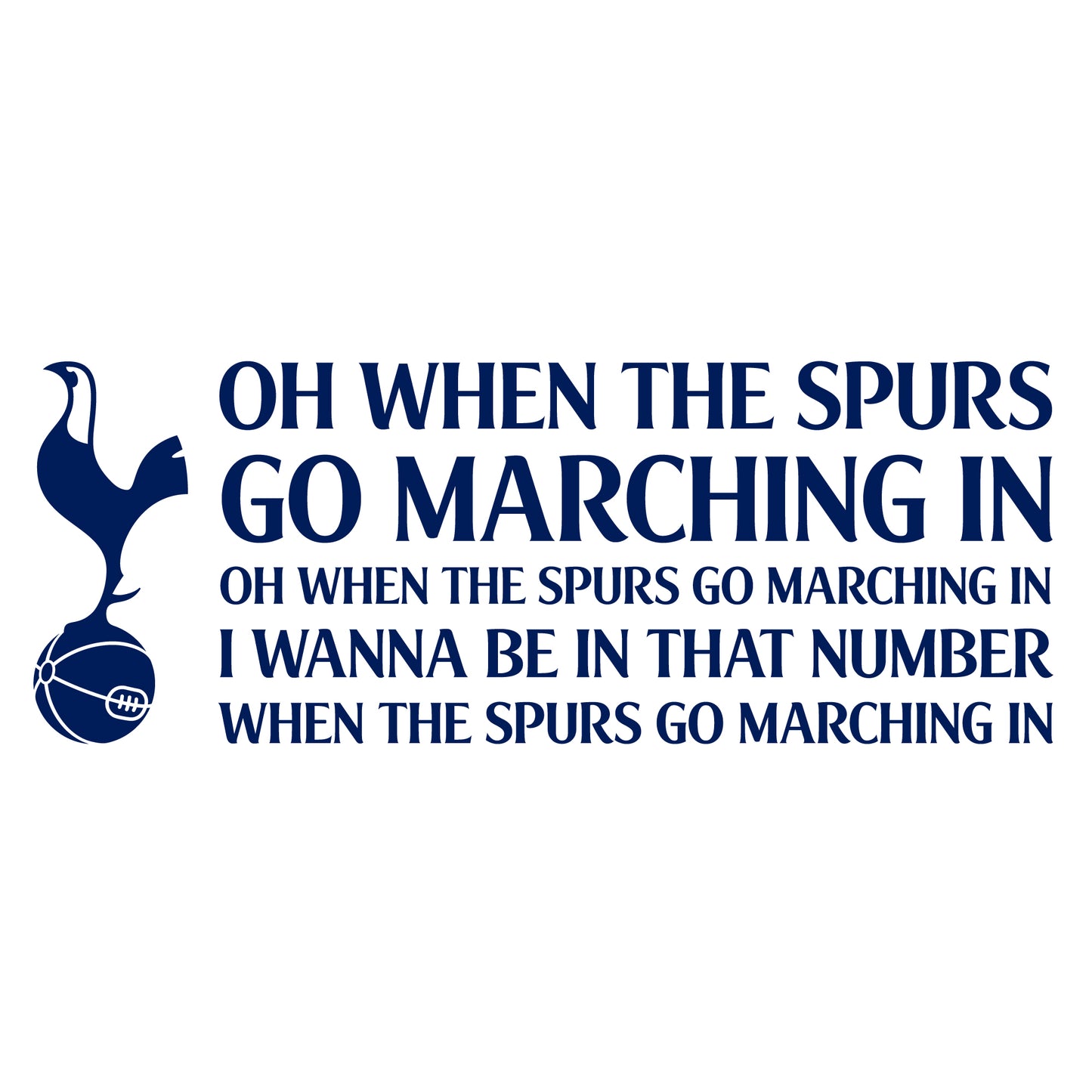 Tottenham Hotspur Football Club - 'Spurs Go Marching In' Song Wall Sticker Vinyl